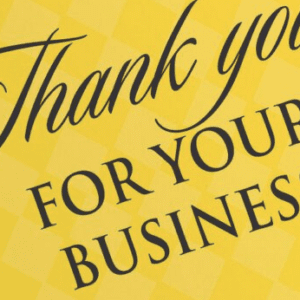 Thank You For Your Business